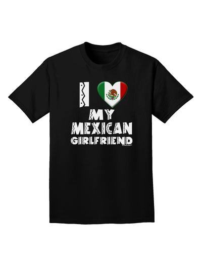 I Heart My Mexican Girlfriend Adult Dark T-Shirt by TooLoud-Mens T-Shirt-TooLoud-Black-Small-Davson Sales