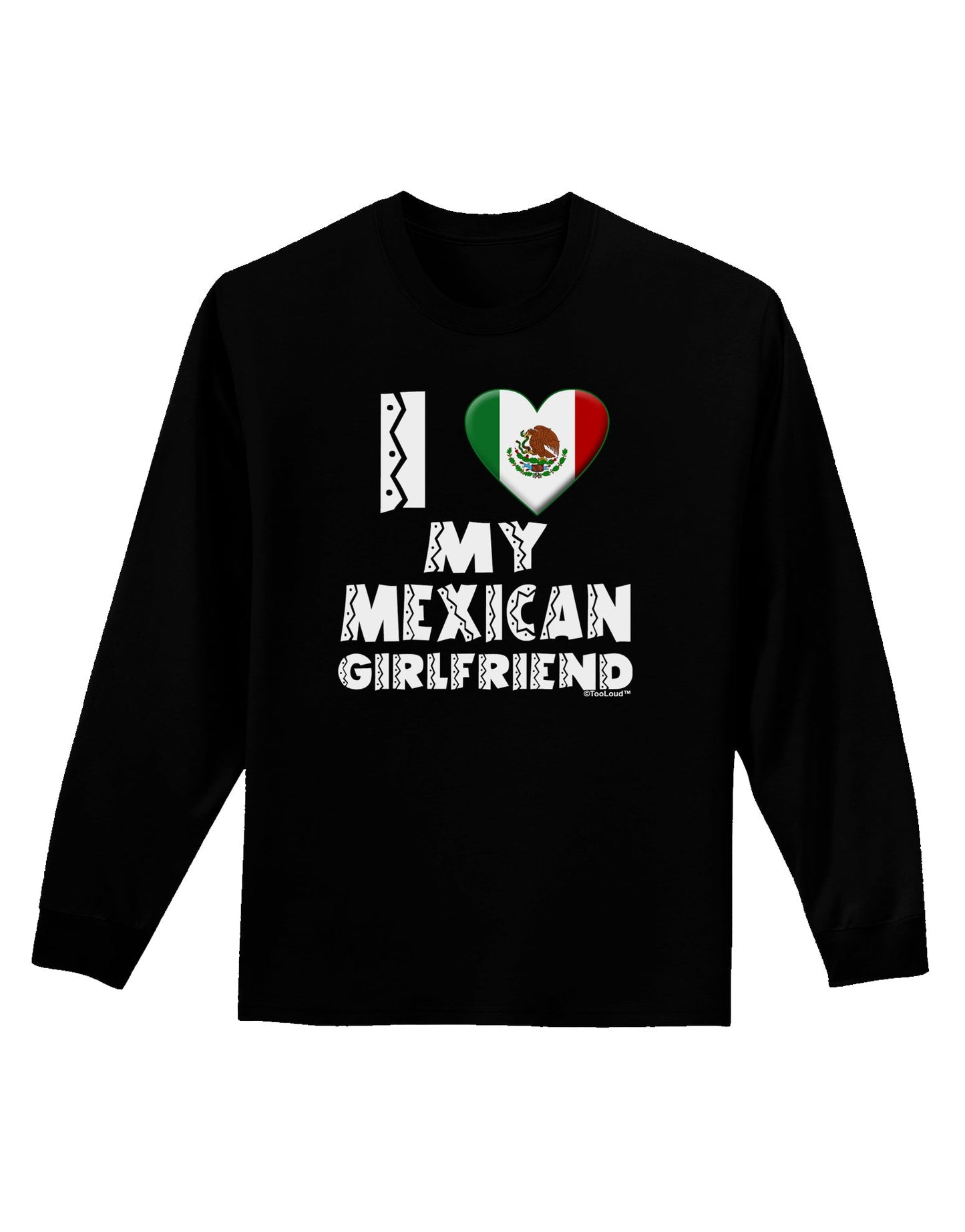 I Heart My Mexican Girlfriend Adult Long Sleeve Dark T-Shirt by TooLoud-TooLoud-Black-Small-Davson Sales