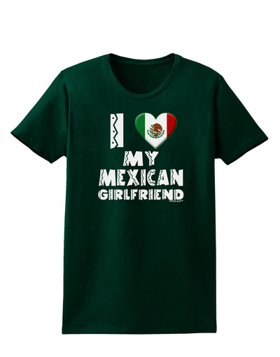 I Heart My Mexican Girlfriend Womens Dark T-Shirt by TooLoud-Womens T-Shirt-TooLoud-Forest-Green-Small-Davson Sales