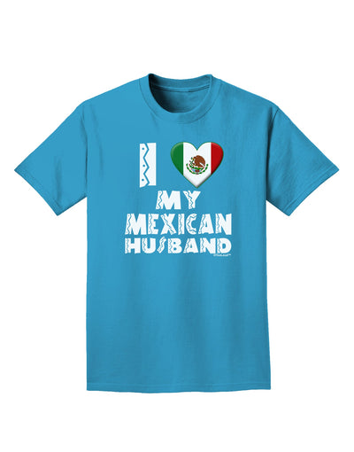 I Heart My Mexican Husband Adult Dark T-Shirt by TooLoud-Mens T-Shirt-TooLoud-Turquoise-Small-Davson Sales