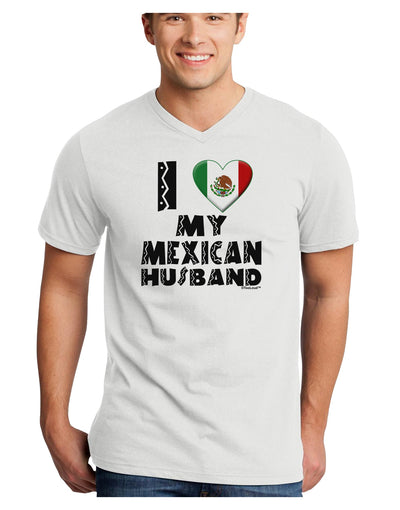 I Heart My Mexican Husband Adult V-Neck T-shirt by TooLoud