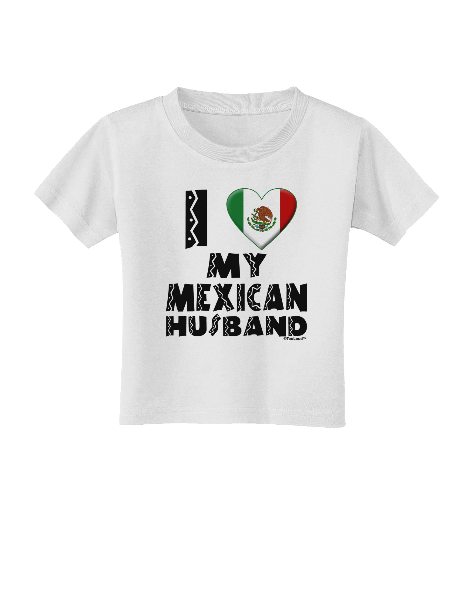I Heart My Mexican Husband Toddler T-Shirt by TooLoud-Toddler T-Shirt-TooLoud-White-2T-Davson Sales