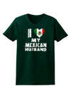 I Heart My Mexican Husband Womens Dark T-Shirt by TooLoud-Womens T-Shirt-TooLoud-Forest-Green-Small-Davson Sales