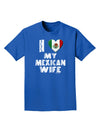 I Heart My Mexican Wife Adult Dark T-Shirt by TooLoud-Mens T-Shirt-TooLoud-Royal-Blue-Small-Davson Sales