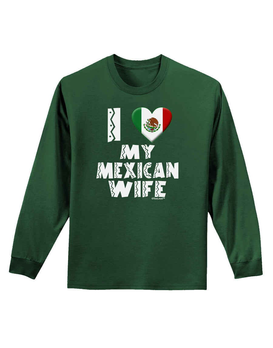 I Heart My Mexican Wife Adult Long Sleeve Dark T-Shirt by TooLoud-TooLoud-Black-Small-Davson Sales