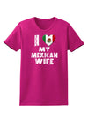 I Heart My Mexican Wife Womens Dark T-Shirt by TooLoud-Womens T-Shirt-TooLoud-Hot-Pink-Small-Davson Sales