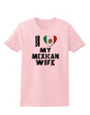 I Heart My Mexican Wife Womens T-Shirt by TooLoud-Womens T-Shirt-TooLoud-PalePink-X-Small-Davson Sales