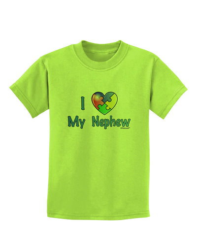 I Heart My Nephew - Autism Awareness Childrens T-Shirt by TooLoud-Childrens T-Shirt-TooLoud-Lime-Green-X-Small-Davson Sales