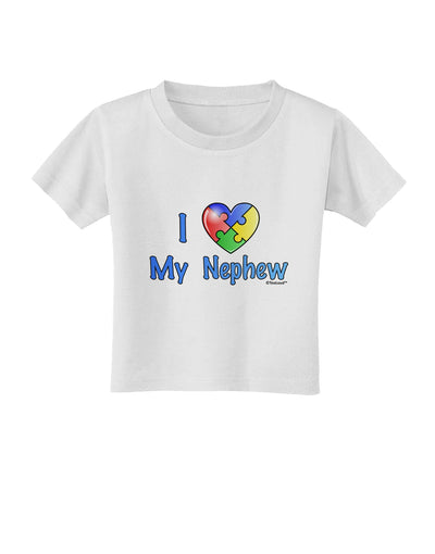 I Heart My Nephew - Autism Awareness Toddler T-Shirt by TooLoud-Toddler T-Shirt-TooLoud-White-2T-Davson Sales