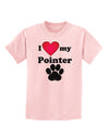 I Heart My Pointer Childrens T-Shirt by TooLoud-TooLoud-PalePink-X-Small-Davson Sales