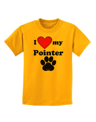 I Heart My Pointer Childrens T-Shirt by TooLoud-TooLoud-Gold-X-Small-Davson Sales