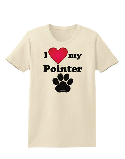 I Heart My Pointer Womens T-Shirt by TooLoud-TooLoud-Natural-X-Small-Davson Sales