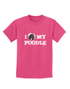 I Heart My Poodle Childrens Dark T-Shirt by TooLoud-Childrens T-Shirt-TooLoud-Sangria-X-Small-Davson Sales