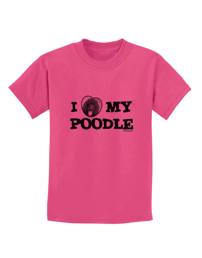 I Heart My Poodle Childrens T-Shirt by TooLoud-Childrens T-Shirt-TooLoud-Sangria-X-Small-Davson Sales