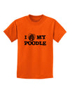 I Heart My Poodle Childrens T-Shirt by TooLoud-Childrens T-Shirt-TooLoud-Orange-X-Small-Davson Sales