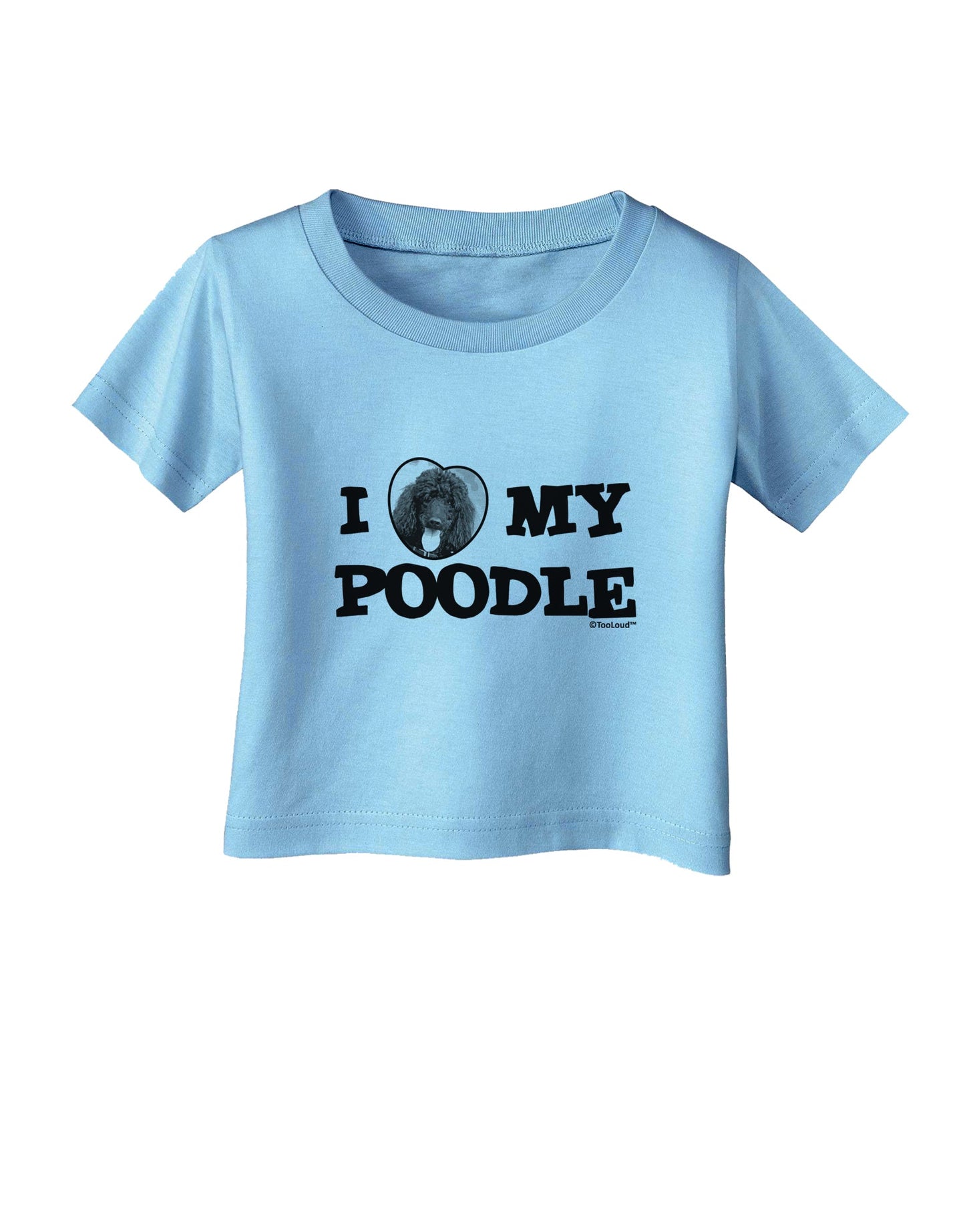 I Heart My Poodle Infant T-Shirt by TooLoud-Infant T-Shirt-TooLoud-Aquatic-Blue-06-Months-Davson Sales