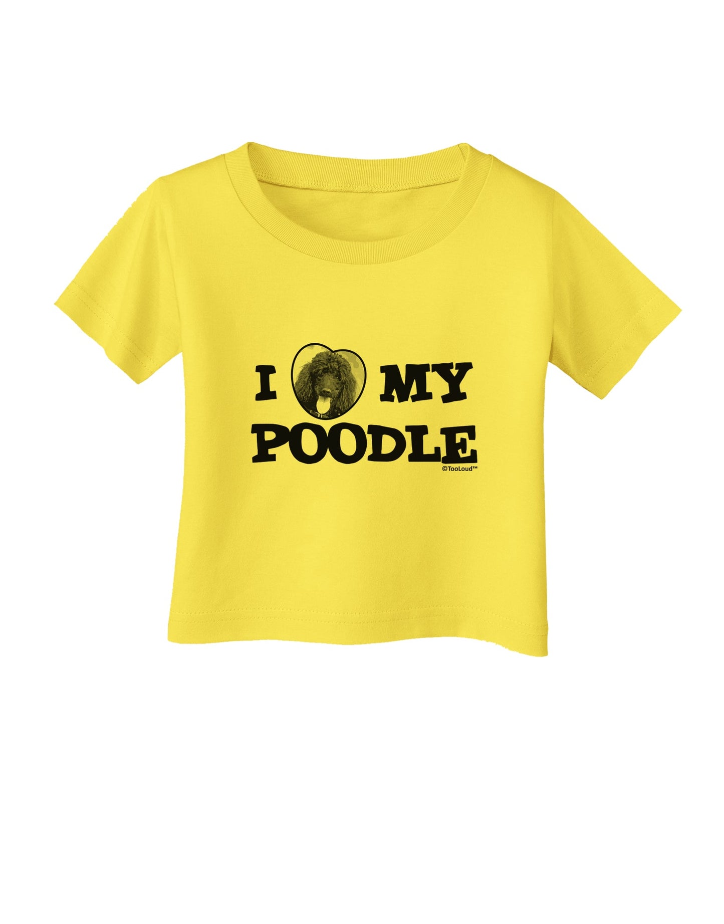 I Heart My Poodle Infant T-Shirt by TooLoud-Infant T-Shirt-TooLoud-Yellow-06-Months-Davson Sales