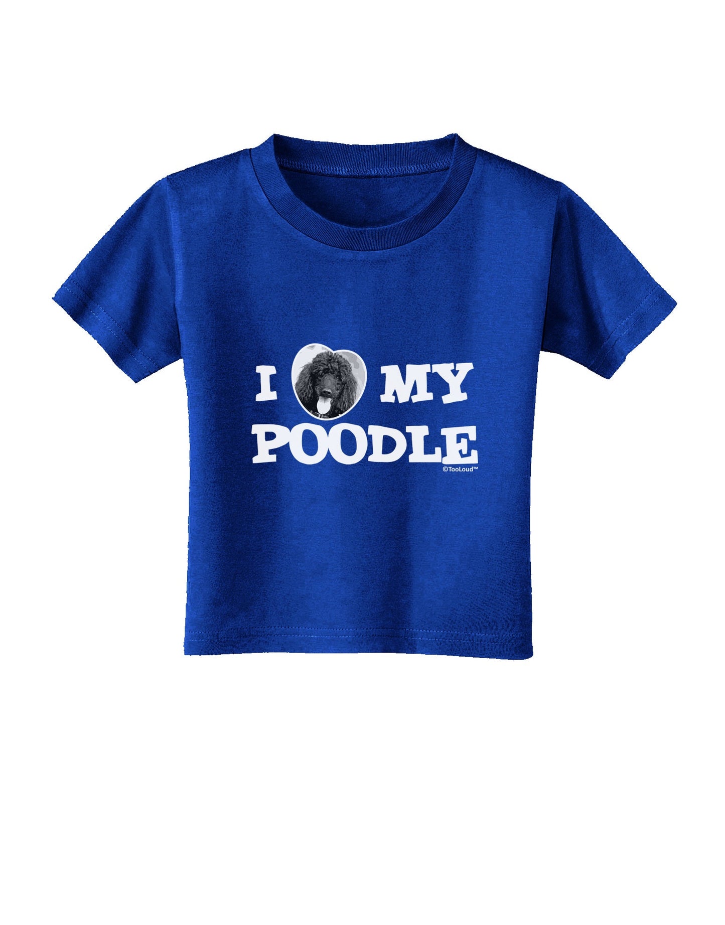 I Heart My Poodle Toddler T-Shirt Dark by TooLoud-Toddler T-Shirt-TooLoud-Royal-Blue-2T-Davson Sales