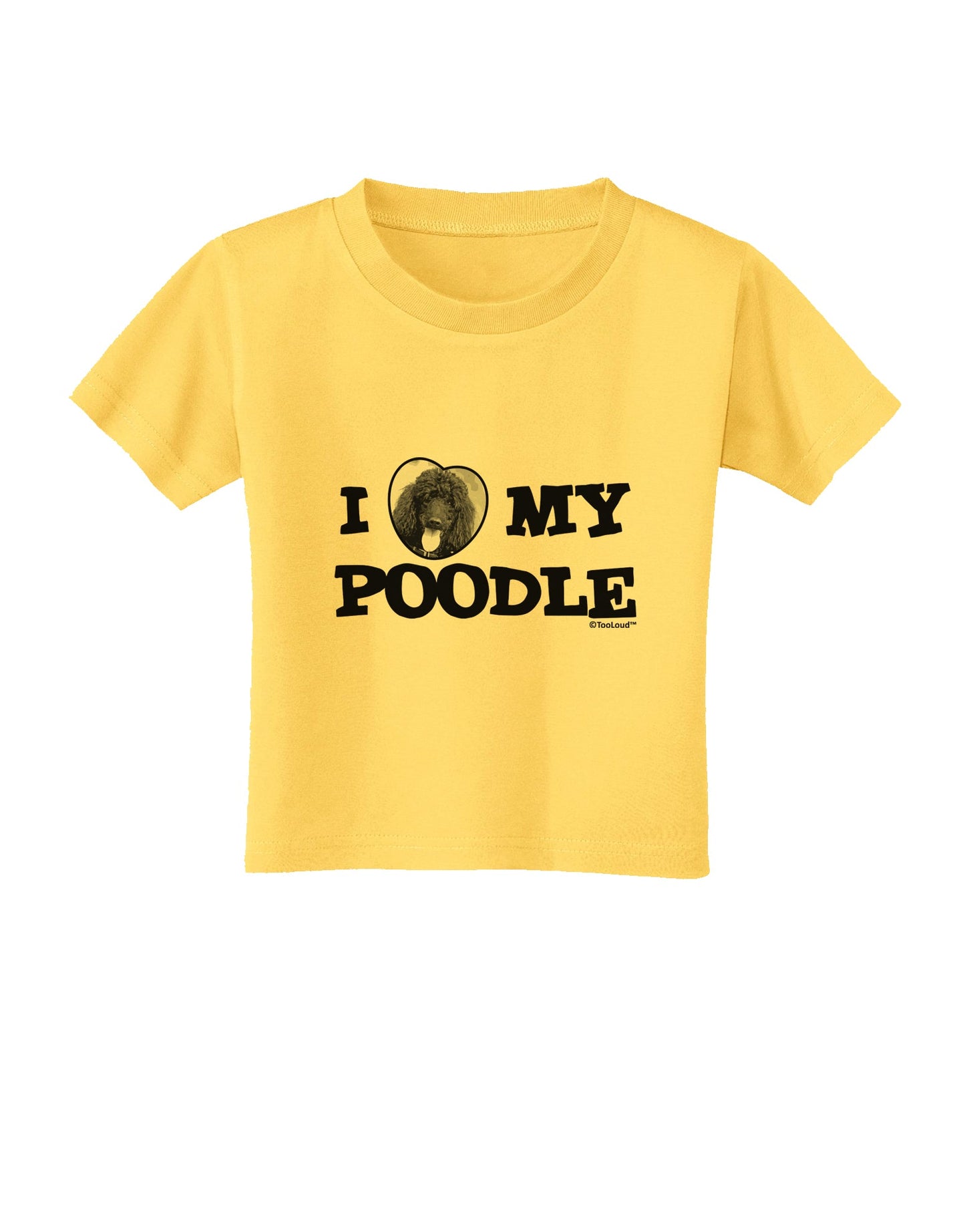 I Heart My Poodle Toddler T-Shirt by TooLoud-Toddler T-Shirt-TooLoud-Yellow-2T-Davson Sales