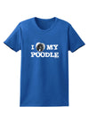 I Heart My Poodle Womens Dark T-Shirt by TooLoud-Womens T-Shirt-TooLoud-Royal-Blue-X-Small-Davson Sales