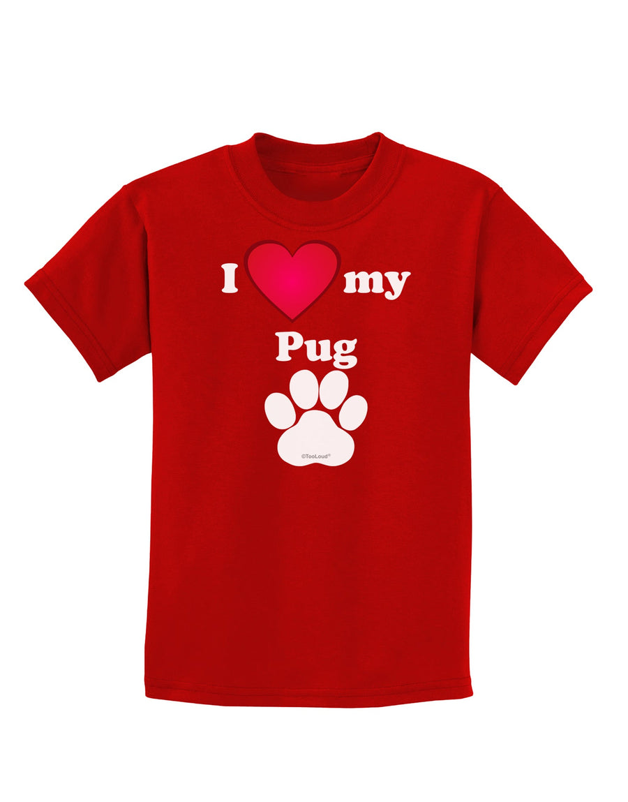 I Heart My Pug Childrens Dark T-Shirt by TooLoud-Childrens T-Shirt-TooLoud-Black-X-Small-Davson Sales