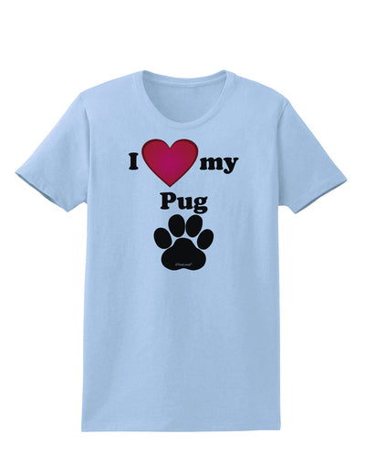 I Heart My Pug Womens T-Shirt by TooLoud-TooLoud-Light-Blue-X-Small-Davson Sales