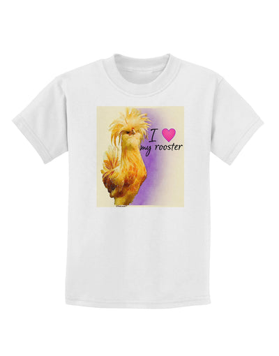 I Heart My Rooster Childrens T-Shirt-Childrens T-Shirt-TooLoud-White-X-Small-Davson Sales