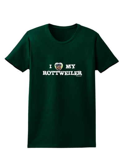 I Heart My Rottweiler Womens Dark T-Shirt by TooLoud-Womens T-Shirt-TooLoud-Forest-Green-Small-Davson Sales