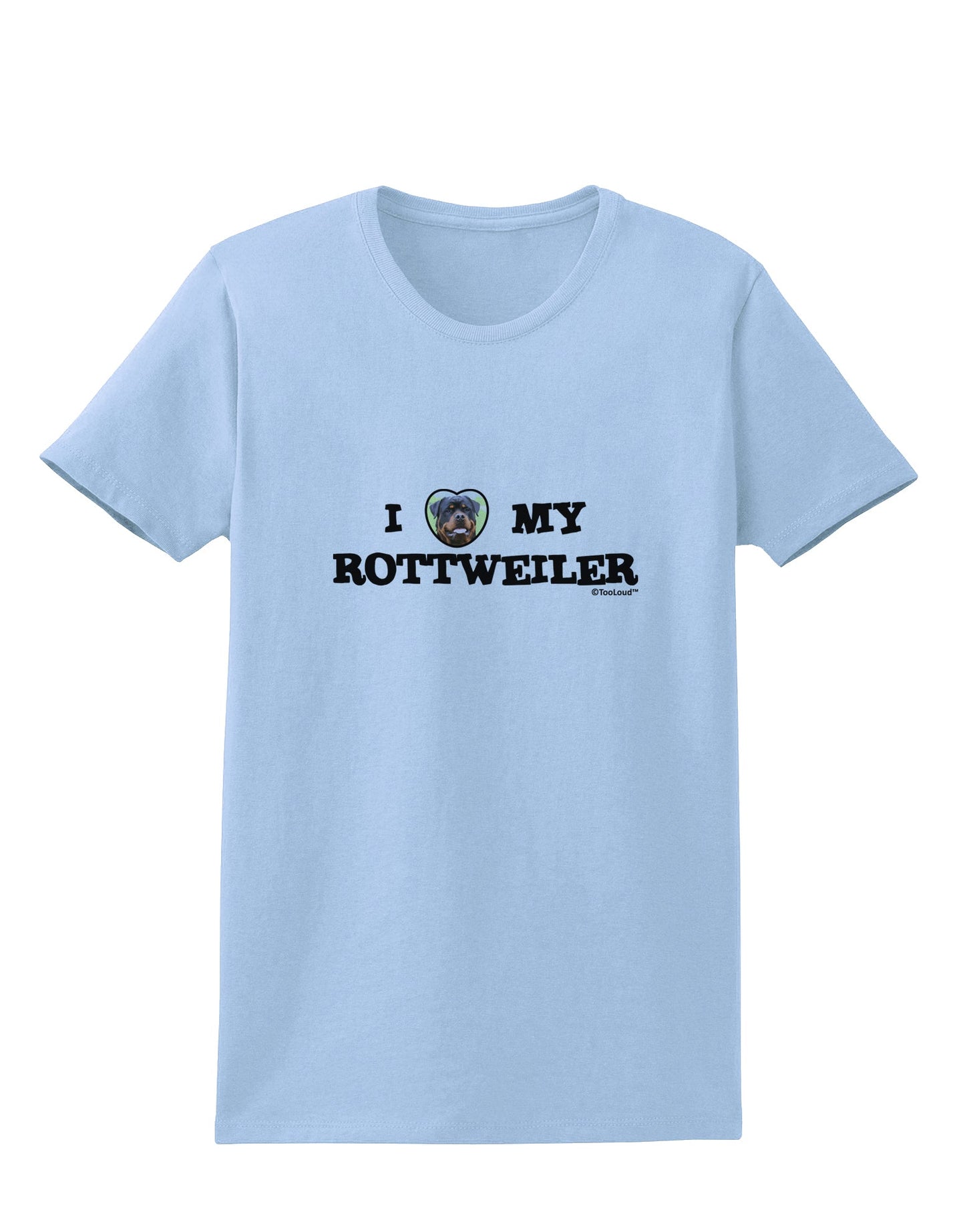 I Heart My Rottweiler Womens T-Shirt by TooLoud-Womens T-Shirt-TooLoud-Light-Blue-X-Small-Davson Sales