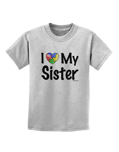 I Heart My Sister - Autism Awareness Childrens T-Shirt by TooLoud-Childrens T-Shirt-TooLoud-AshGray-X-Small-Davson Sales