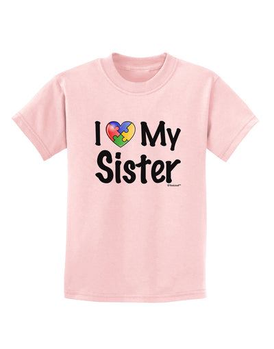 I Heart My Sister - Autism Awareness Childrens T-Shirt by TooLoud-Childrens T-Shirt-TooLoud-PalePink-X-Small-Davson Sales