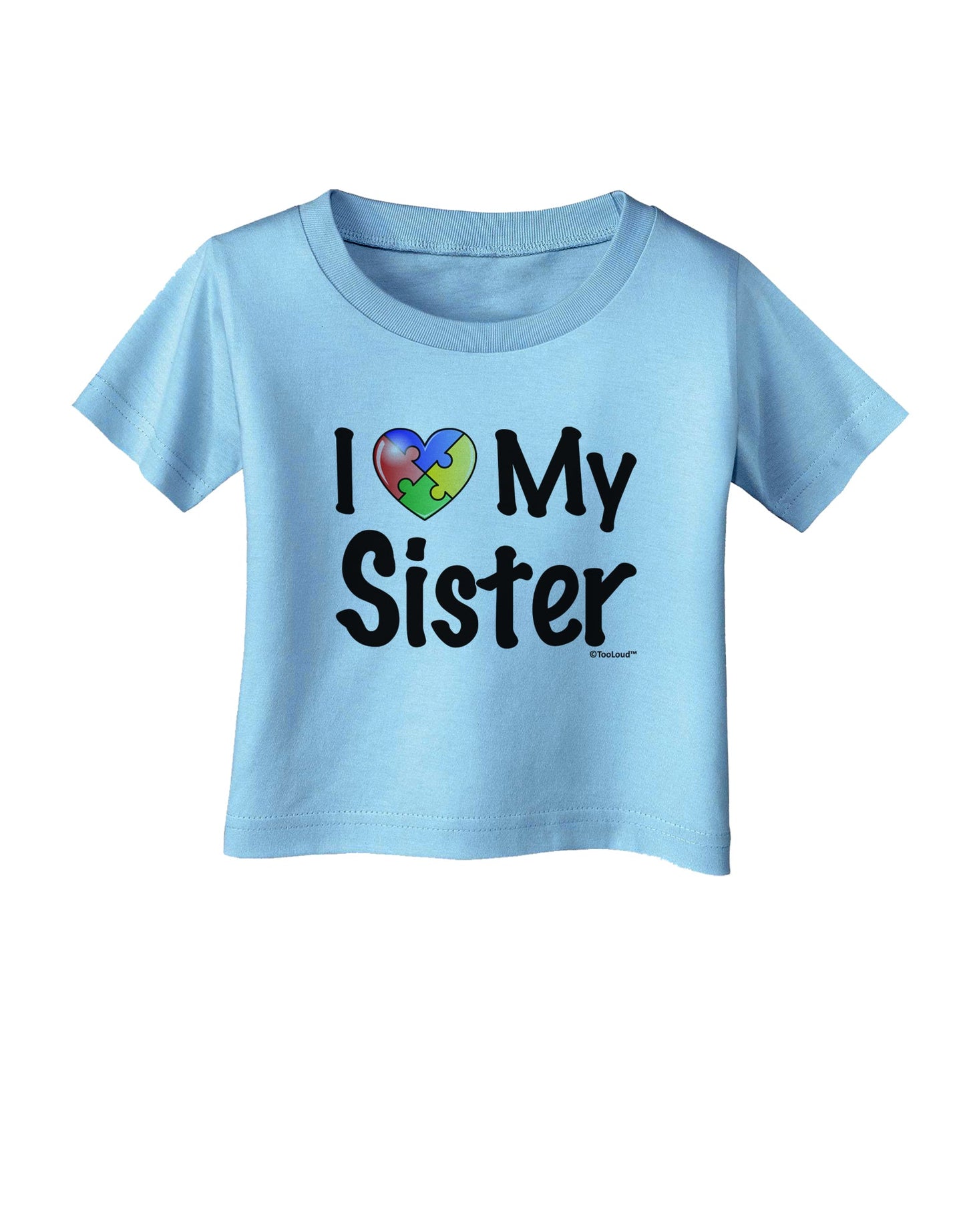 I Heart My Sister - Autism Awareness Infant T-Shirt by TooLoud-Infant T-Shirt-TooLoud-Aquatic-Blue-06-Months-Davson Sales