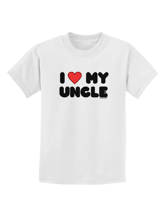 I Heart My Uncle Childrens T-Shirt by TooLoud-Childrens T-Shirt-TooLoud-White-X-Small-Davson Sales