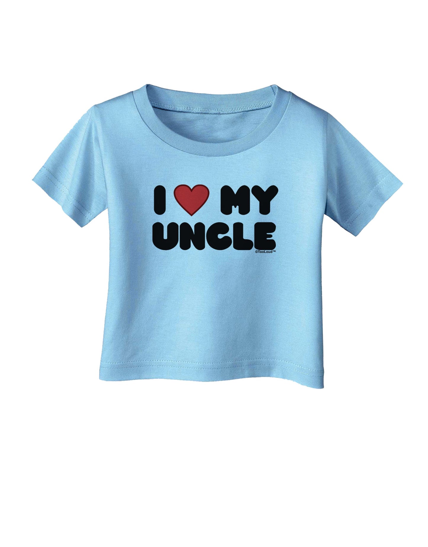 I Heart My Uncle Infant T-Shirt by TooLoud-Infant T-Shirt-TooLoud-Aquatic-Blue-06-Months-Davson Sales