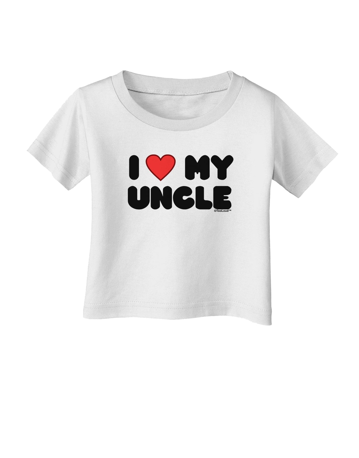 I Heart My Uncle Infant T-Shirt by TooLoud-Infant T-Shirt-TooLoud-White-06-Months-Davson Sales