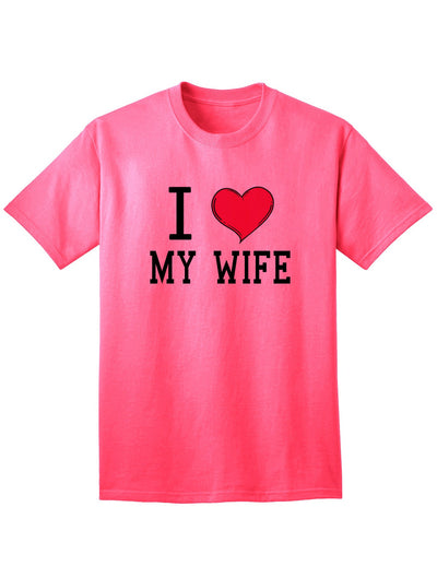 I Heart My Wife Adult Mens and Womens T-Shirt-Womens T-Shirt-TooLoud-Neon Pink-Small-Davson Sales