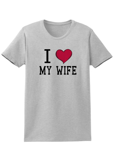 I Heart My Wife Adult Womens T-Shirt-Womens T-Shirt-TooLoud-Ash Gray-Small-Davson Sales