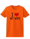 I Heart My Wife Adult Womens T-Shirt-Womens T-Shirt-TooLoud-Orange-Small-Davson Sales