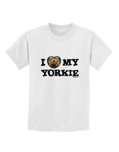 I Heart My Yorkie Childrens T-Shirt by TooLoud-Childrens T-Shirt-TooLoud-White-X-Small-Davson Sales