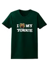 I Heart My Yorkie Womens Dark T-Shirt by TooLoud-Womens T-Shirt-TooLoud-Forest-Green-Small-Davson Sales