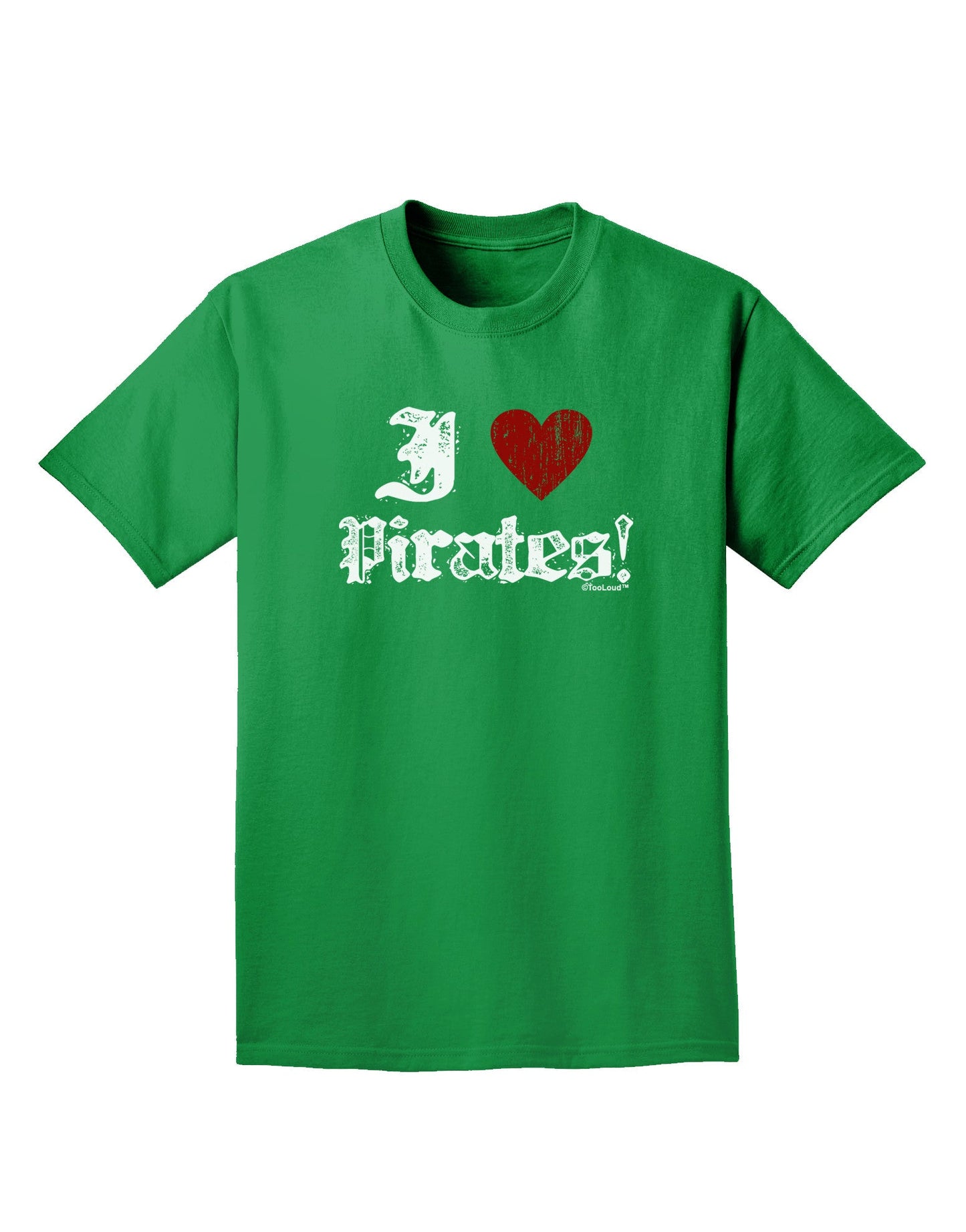 I Heart Pirates Adult Dark T-Shirt-Mens T-Shirt-TooLoud-Kelly-Green-Small-Davson Sales