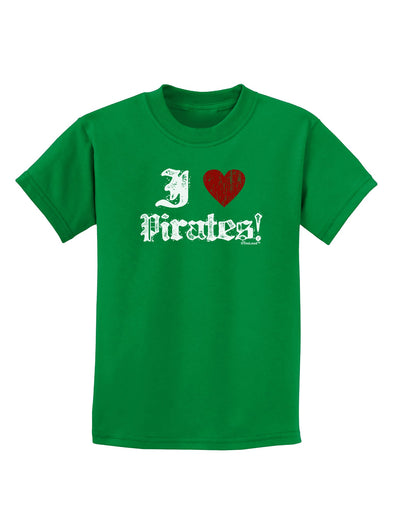 I Heart Pirates Childrens Dark T-Shirt-Childrens T-Shirt-TooLoud-Kelly-Green-X-Small-Davson Sales