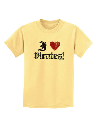 I Heart Pirates Childrens T-Shirt-Childrens T-Shirt-TooLoud-Daffodil-Yellow-X-Small-Davson Sales