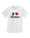 I Heart Pirates Childrens T-Shirt-Childrens T-Shirt-TooLoud-White-X-Small-Davson Sales