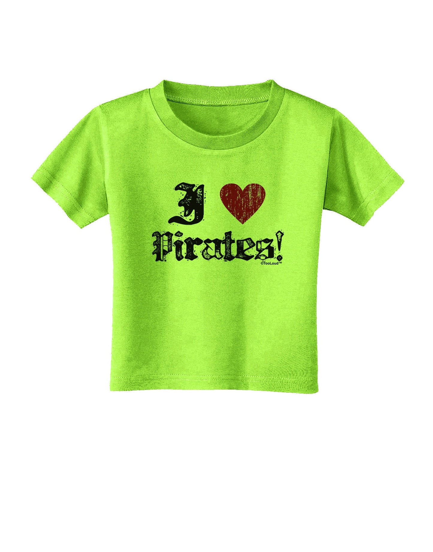 I Heart Pirates Toddler T-Shirt-Toddler T-Shirt-TooLoud-Lime-Green-2T-Davson Sales