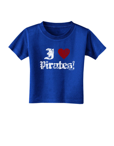 I Heart Pirates Toddler T-Shirt Dark-Toddler T-Shirt-TooLoud-Royal-Blue-2T-Davson Sales