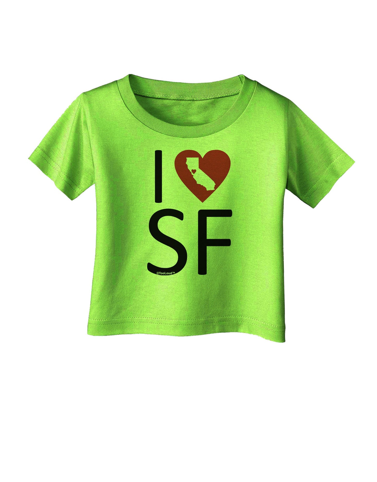I Heart San Francisco Infant T-Shirt-Infant T-Shirt-TooLoud-Lime-Green-06-Months-Davson Sales