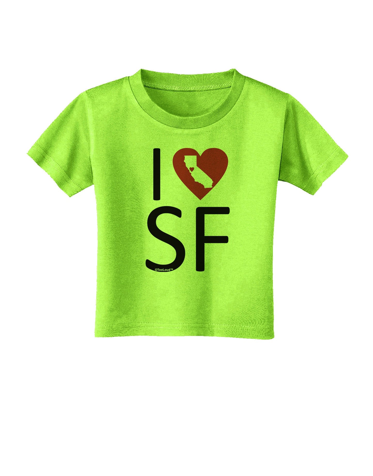 I Heart San Francisco Toddler T-Shirt-Toddler T-Shirt-TooLoud-Lime-Green-2T-Davson Sales