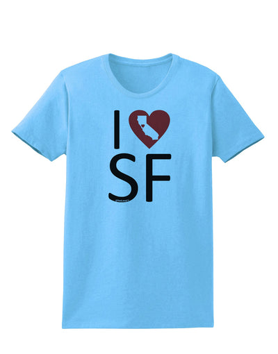 I Heart San Francisco Womens T-Shirt-Womens T-Shirt-TooLoud-Aquatic-Blue-X-Small-Davson Sales