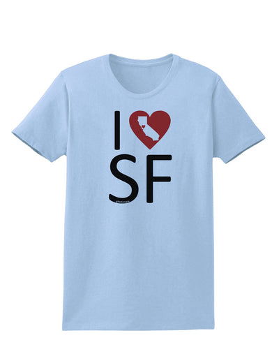 I Heart San Francisco Womens T-Shirt-Womens T-Shirt-TooLoud-Light-Blue-X-Small-Davson Sales